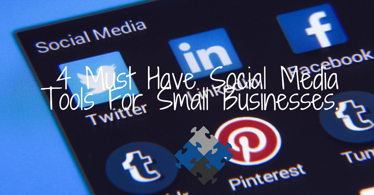 You are currently viewing 4 Must Have Social Media Platforms For Small Businesses.