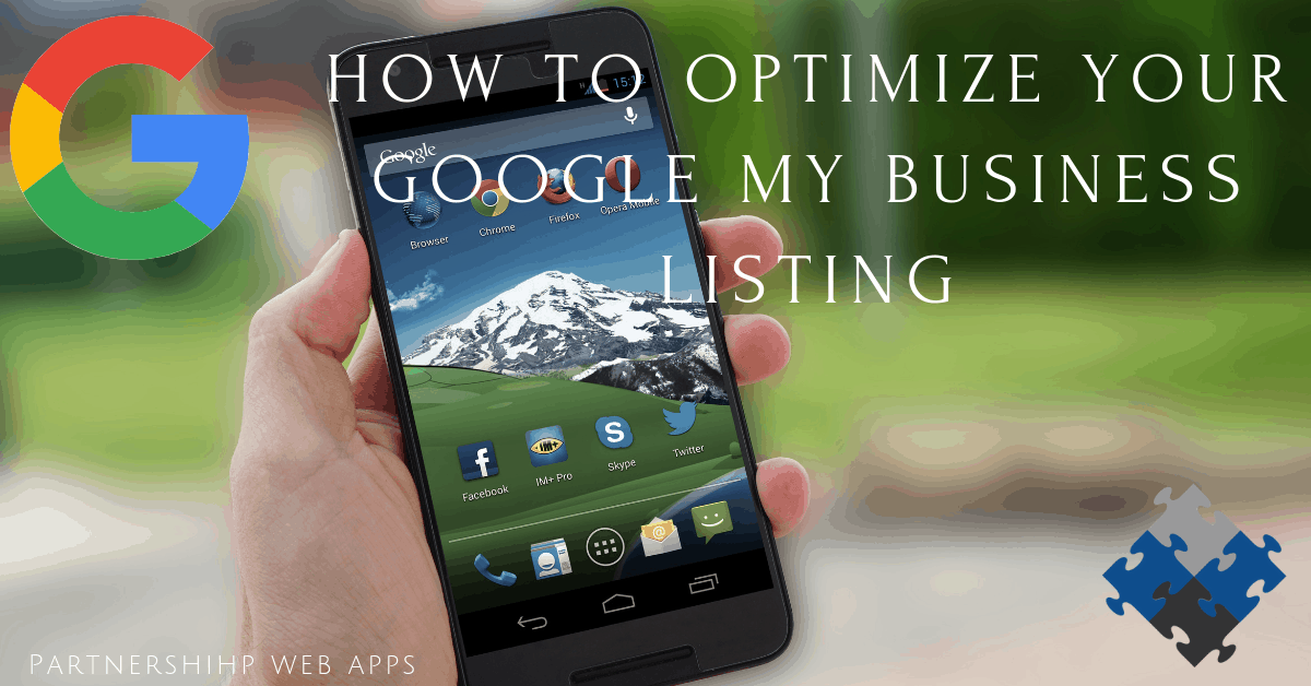 You are currently viewing How To Optimize Your Google My Business Listing