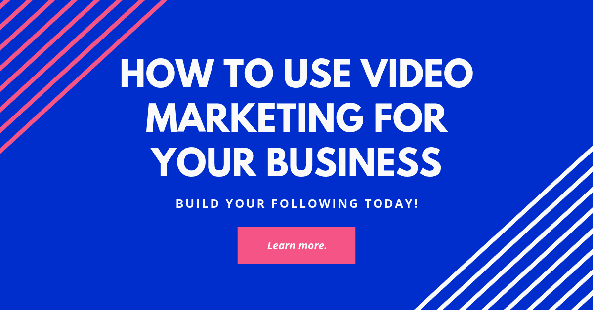 You are currently viewing HOW TO USE VIDEO MARKETING FOR YOUR BUSINESS