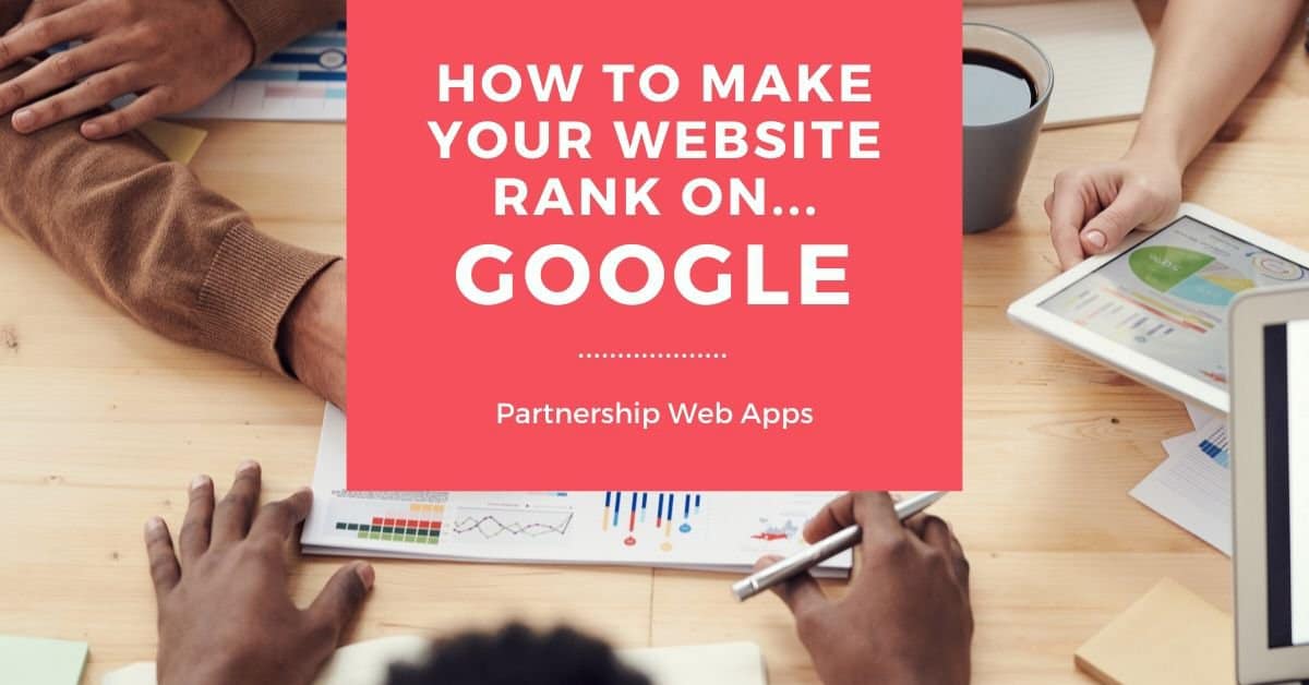 You are currently viewing how to make your website rank in google